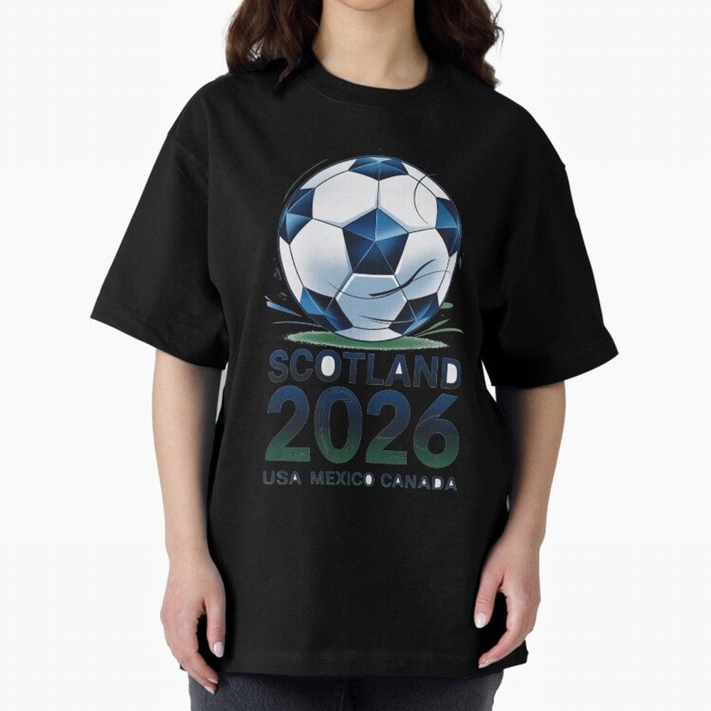 Scotland Soccer Football Design 2026 Oversized T-Shirt Follow Every Goal of the FIFA World Cup 2026 Group Stage Journey through Messi Highlights, France and Portugal Pride, Football Festival Excitement, Trophy Ambitions, Country Rivalries and Star