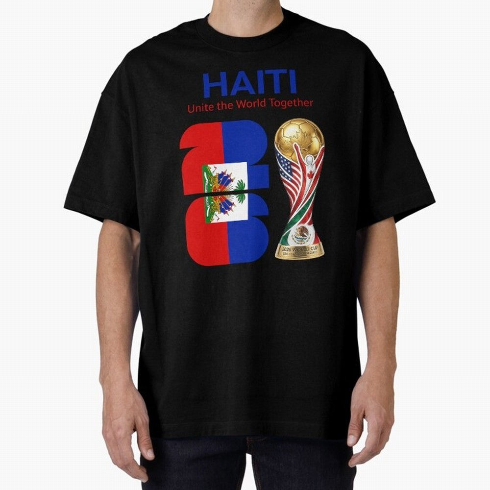 World Cup 2026, IMG 024, HAITI 014 Oversized T-Shirt Bring World Football Passion into the FIFA World Cup 2026 Journey through Haaland Highlights, Netherlands Pride, Goal Celebration Energy, Supporter Heritage, Football Icons and Worldwide