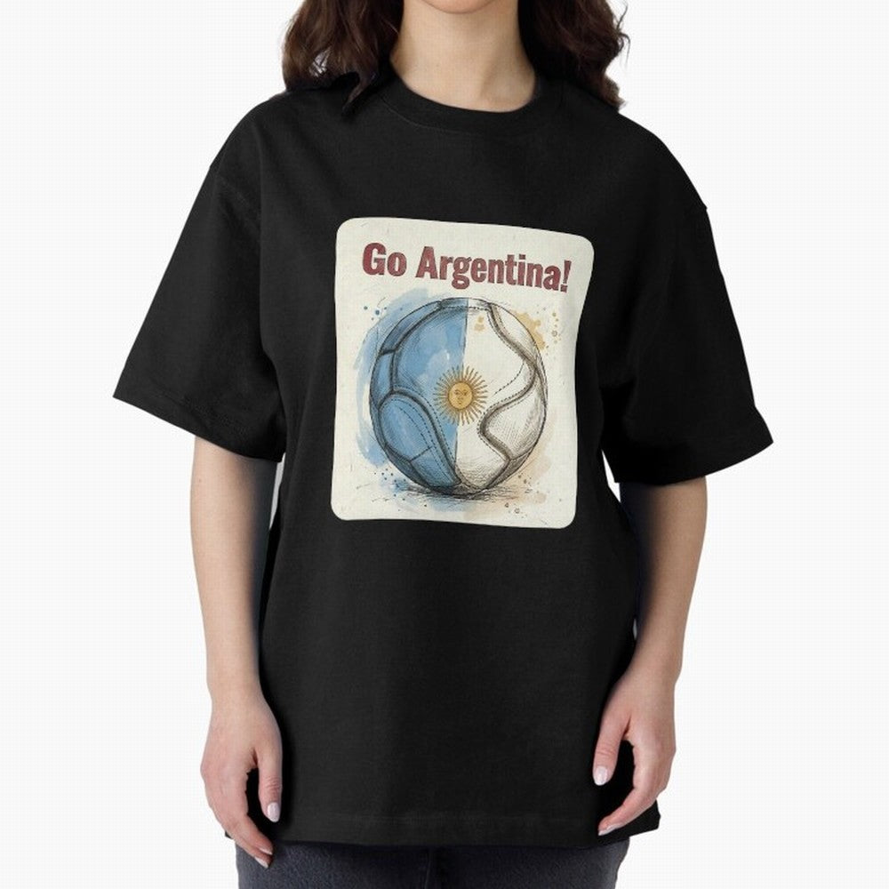 Go Argentina Soccer Ball Flag | Argentinian Football Fan Graphic Tee Oversized T-Shirt Turn Every Weekend Toward FIFA World Cup 2026 for Fans of Mbappe and Brazil, Bringing Sports Nostalgia, International Competition, Famous Players and