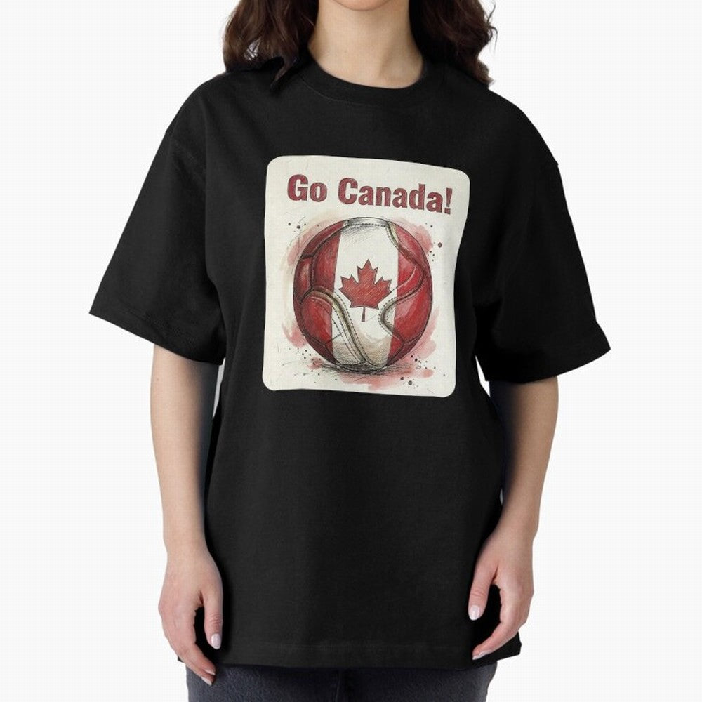 Go Canada Soccer Ball Flag | Canadian Football Fan Graphic Tee Oversized T-Shirt Bring World Football Passion into Match Day Hype around FIFA World Cup 2026 USA Canada Mexico, CR7, Portugal, Worldwide Fan Energy, Dramatic Goals, Stadium Lights and
