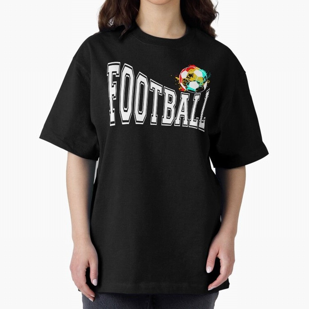 Football World Cup 2026 Oversized T-Shirt Make Game Day About FIFA World Cup 2026 USA Canada Mexico Spirit, Made for France and Portugal, Messi, Neymar and Mbappe, Match Day Excitement, Supporter Culture, Golden Goals and Global Football Passion;