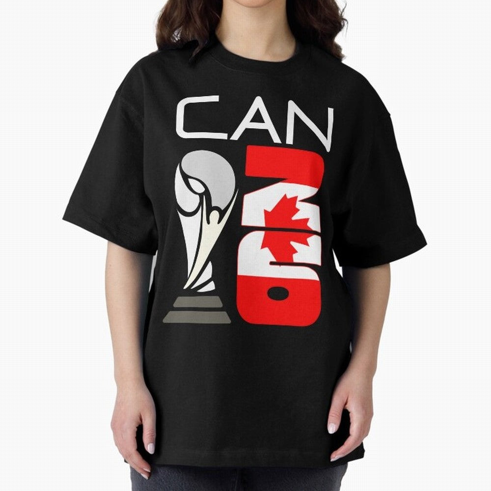Canada 2026 Soccer World Cup Trophy Canadian Flag Design Oversized T-Shirt Celebrate the Stars of FIFA World Cup 2026 Group Stage Spirit, Made for Spain, CR7 and Messi, Goal Celebration Energy, Supporter Heritage, Football Icons and Worldwide