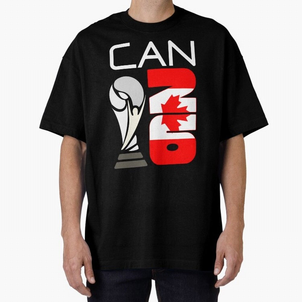 Canada 2026 Soccer World Cup Trophy Canadian Flag Design Oversized T-Shirt Celebrate the Stars of FIFA World Cup 2026 Group Stage Spirit, Made for Spain, CR7 and Messi, Goal Celebration Energy, Supporter Heritage, Football Icons and Worldwide