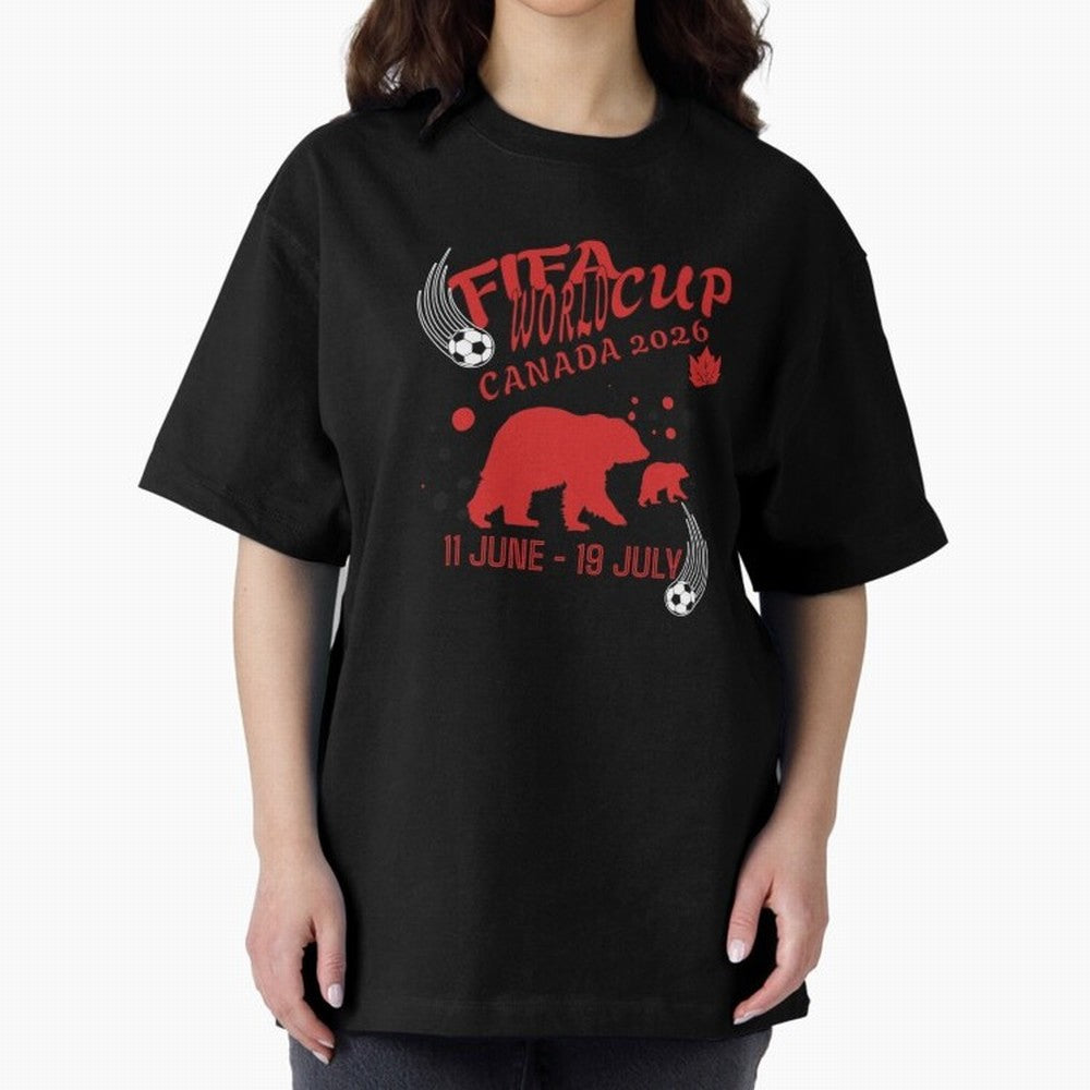 FIFA World Cup Canada 2026 Bear Maple Leaf - Football Canadian Design Oversized T-Shirt Show Match Day Excitement for FIFA World Cup 2026 USA Canada Mexico Spirit, Made for England and Germany, Messi, Championship Spirit, Famous Goals, Roaring