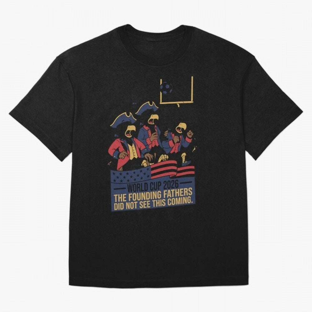 The Founding Fathers Did Not See This Coming V2 Oversized T-Shirt Make Game Day About the FIFA World Cup 2026 Journey through Neymar, Haaland and Cristiano Ronaldo Highlights, Portugal, Spain and Germany Pride, Goal Celebration Energy, Supporter