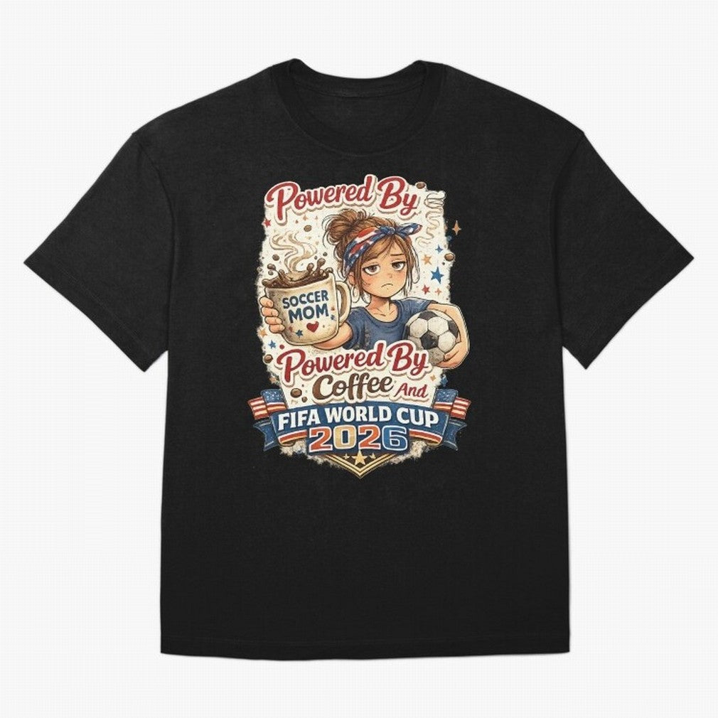 Funny USA Football Design Soccer Mom Powered By Coffee And FIFA World Cup 2026 Oversized T-Shirt Show Love for Legendary Goals in the FIFA World Cup 2026 Journey through Messi, CR7 and Mbappe Highlights, England and Germany Pride, Fan Favorite