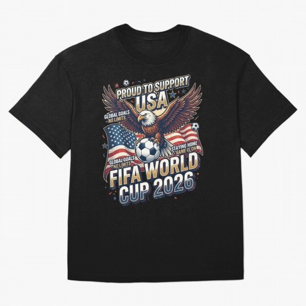 Proud To Support USA FIFA World Cup 2026 American Soccer Fan Patriotic Design Oversized T-Shirt Create FIFA World Cup 2026 USA Canada Mexico for Fans of Cristiano Ronaldo and England, Bringing Stadium Memories, Football Loyalty, International