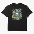 Funny FIFA World Cup 2026 Soccer Addict Quote Design For Football Obsessed Fans Oversized T-Shirt Bring Champion Energy into FIFA World Cup 2026 USA Canada Mexico Highlighting Messi, CR7 and Mbappe, Argentina and Brazil Energy, Fan Favorite