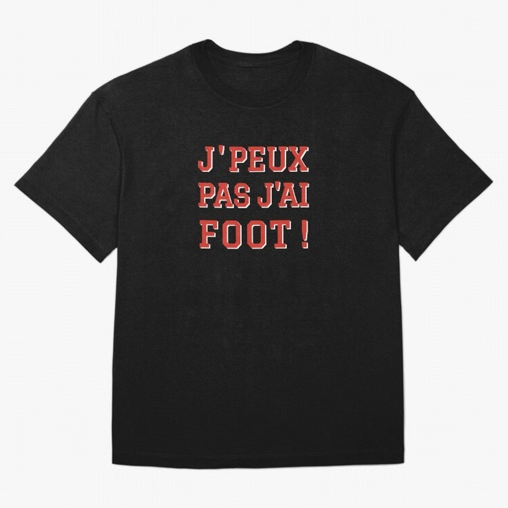 J'peux pas, j'ai foot Oversized T-Shirt Join Supporters Worldwide for FIFA World Cup 2026 Driven by CR7 and Messi, Argentina, France and Brazil Energy, Classic Soccer Heritage, Championship Pressure, Fan Loyalty and International Pride; Ideal for
