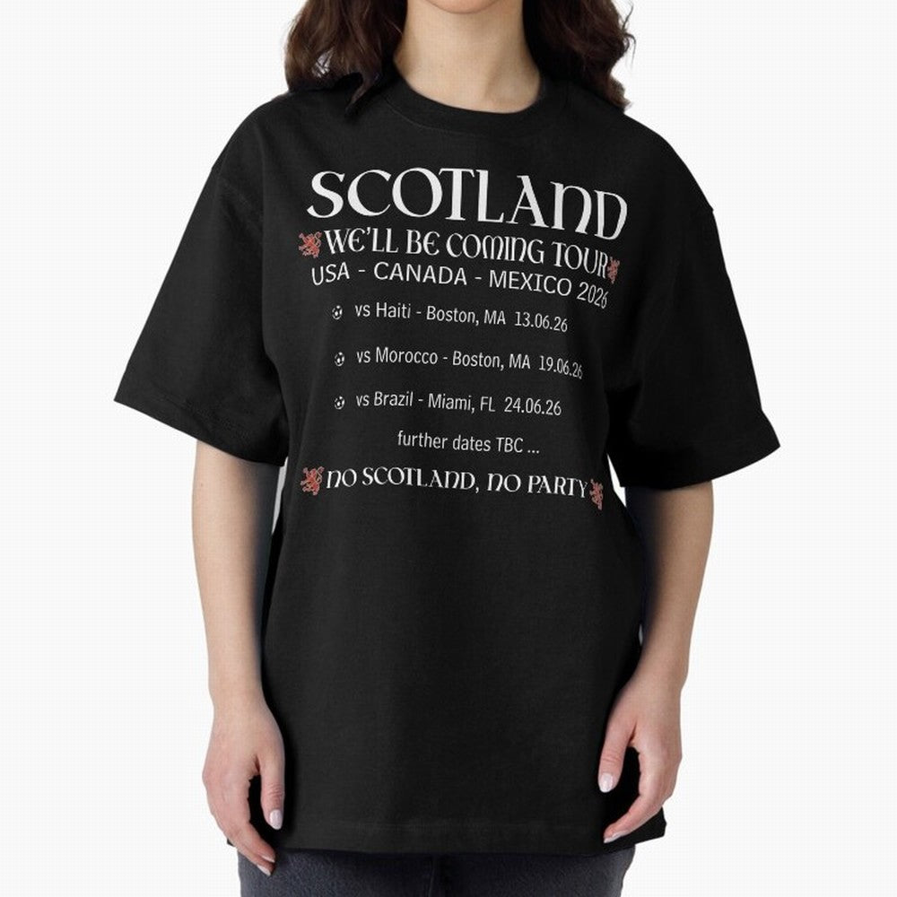 Scotland We'll be Coming Tour Oversized T-Shirt Stand with the FIFA World Cup 2026 USA Canada Mexico Journey through CR7 and Messi Highlights, Portugal Pride, Soccer Culture, Superstar Moments, National Team Dreams and Competitive Fire; Great for