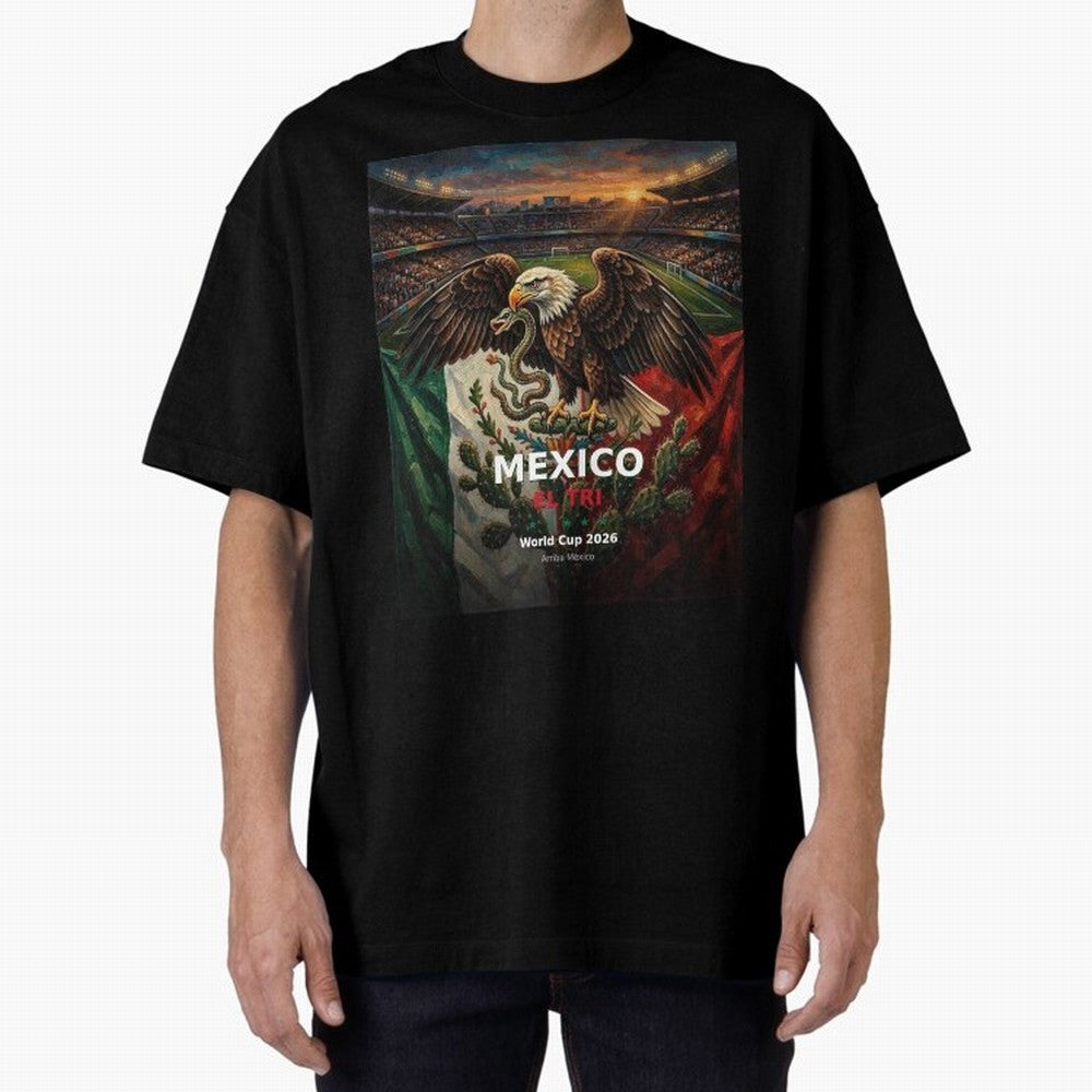 Mexico El Tri - World Cup 2026 Soccer Fan Tee Oversized T-Shirt Cheer through Every Moment of Match Day Hype around FIFA World Cup 2026 USA Canada Mexico, CR7 and Messi, France and Portugal, Stadium Chants, National Pride, Trophy Dreams and