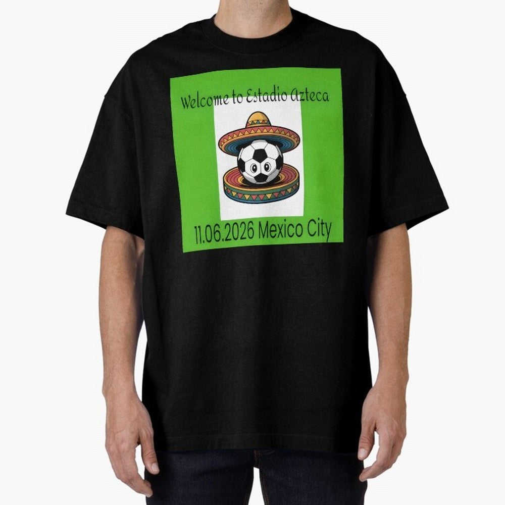Welcome to Estadio Azteca Mexico City June 11, 2026 Oversized T-Shirt Support FIFA World Cup 2026 USA Canada Mexico Spirit, Filled with France and Portugal, CR7, Global Supporter Spirit, Legendary Goals, National Colors and Tournament Celebration;