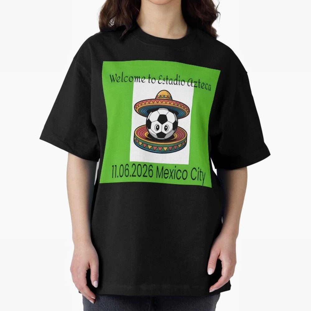 Welcome to Estadio Azteca Mexico City June 11, 2026 Oversized T-Shirt Support FIFA World Cup 2026 USA Canada Mexico Spirit, Filled with France and Portugal, CR7, Global Supporter Spirit, Legendary Goals, National Colors and Tournament Celebration;