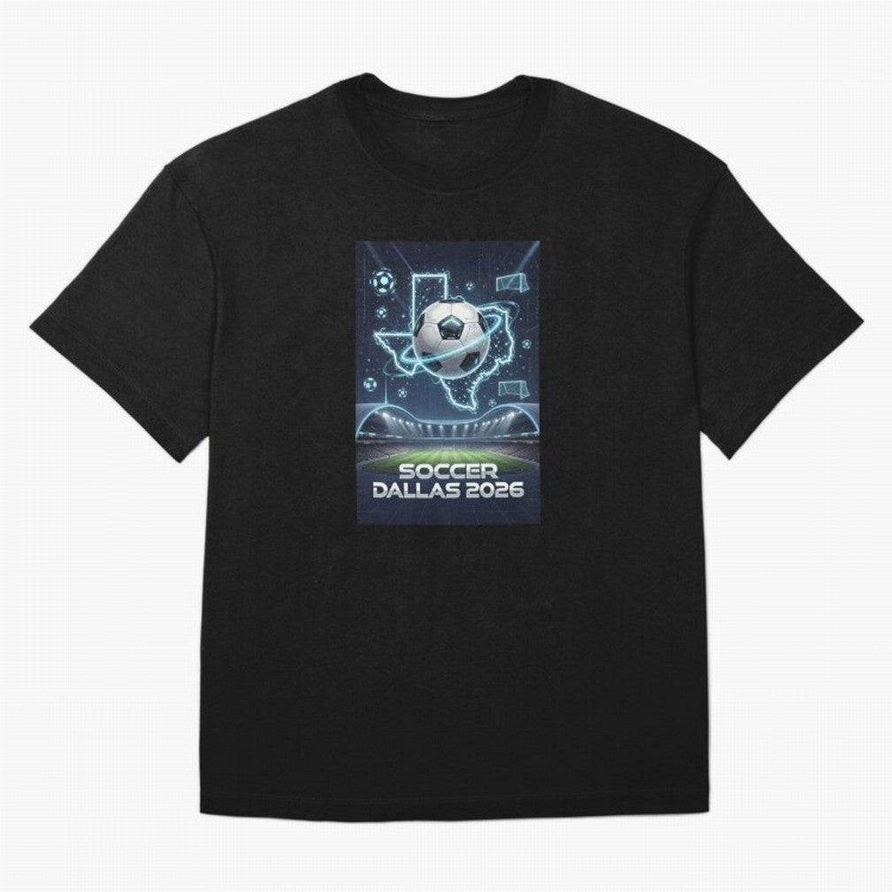 Dallas World Cup 2026 Oversized T-Shirt Live the Energy of FIFA World Cup 2026 for Fans of CR7 and Messi and England and Germany, Bringing Match Day Excitement, Supporter Culture, Golden Goals and Global Football Passion; Ideal for Fans Who Follow